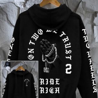 Ride Rich Trust No Other Motorcycle Hoodie